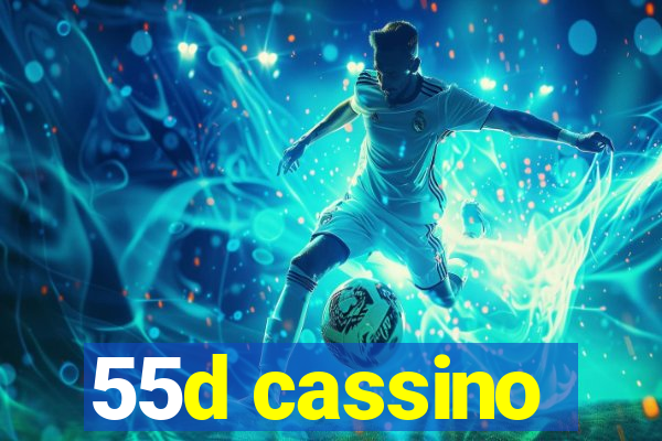 55d cassino